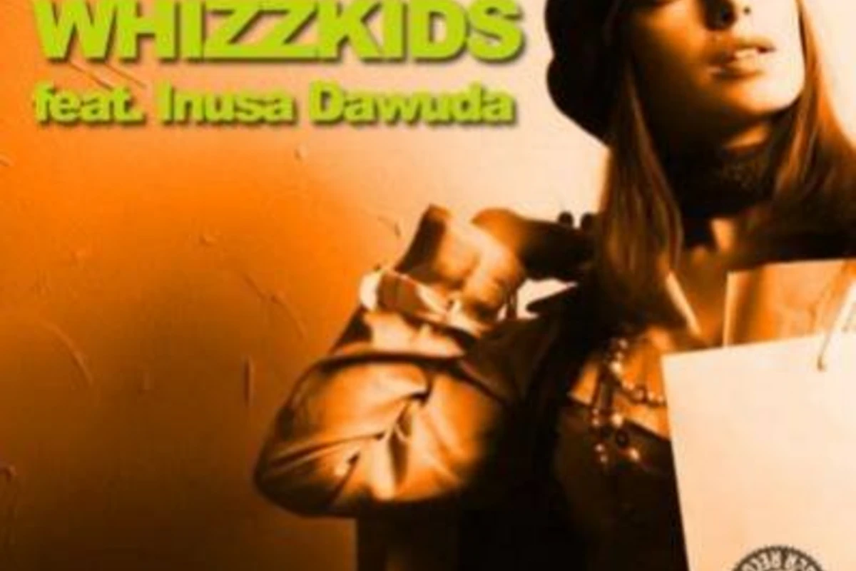 Whizzkids feat.Inusa Dawuda - Rub A Dub Girl Whizzkids feat.Inusa Dawuda - Rub A Dub Girl