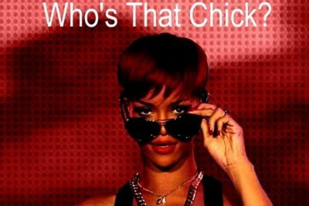 Rihanna - Who Is That Chik