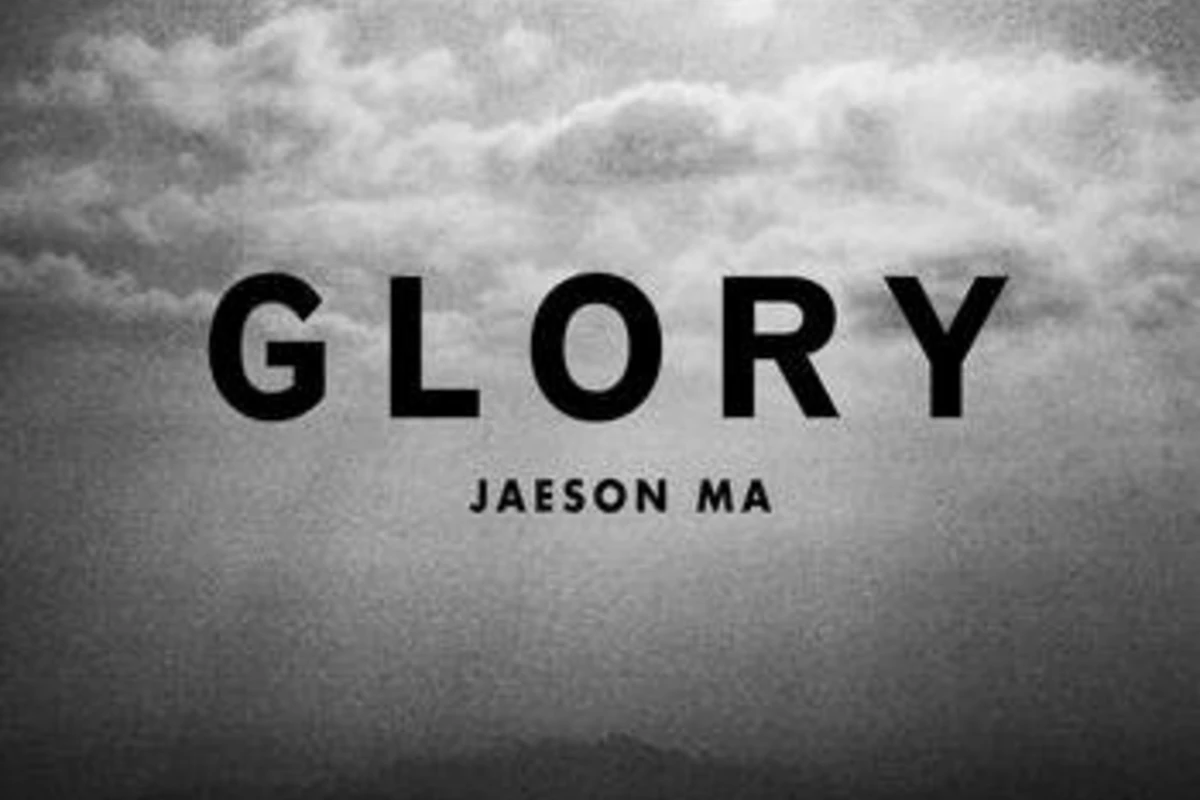 Jaeson Ma ft. Caleb Lin - Glory