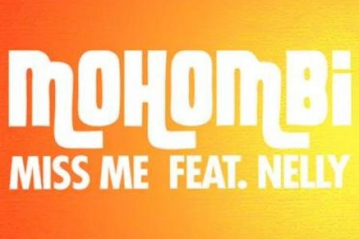 Mohombi ft. Nelly - Miss Me