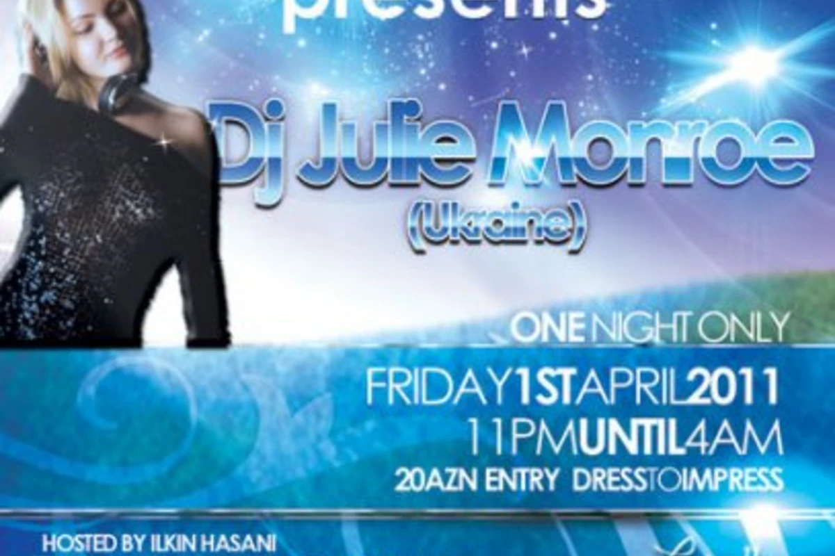 Dj Julie Monroe in BAKU