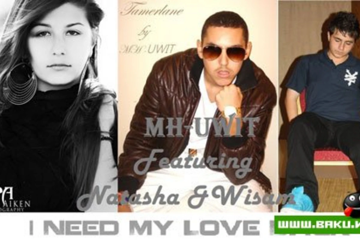 MH-UWIT - I Need My Love Back