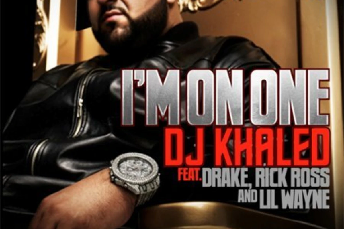 Dj.Khaled feat Lil Wayne & Drake & Rick Ross - I am On One