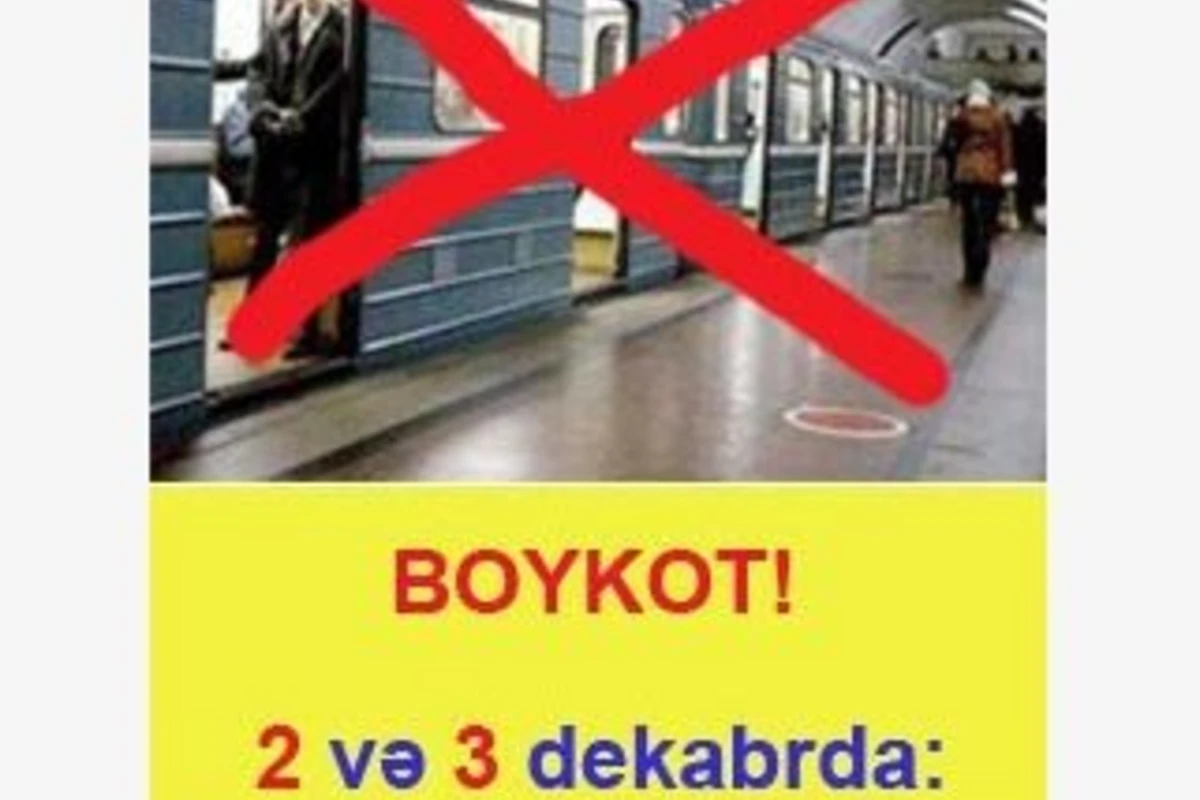 BOYKOT! 2,3 dekabrda: METROYA YOX