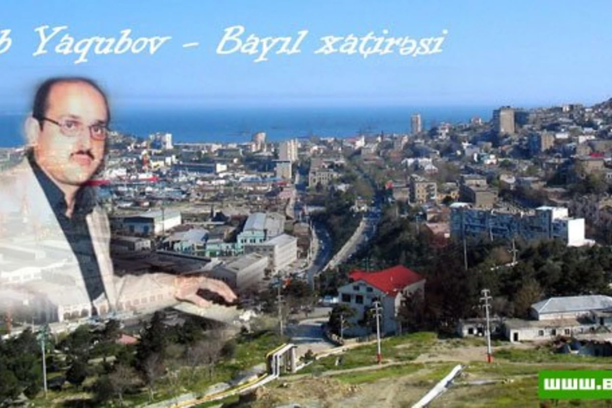 Eyyub Yaqubov - Bayıl Xatirəsi (Exclusive)