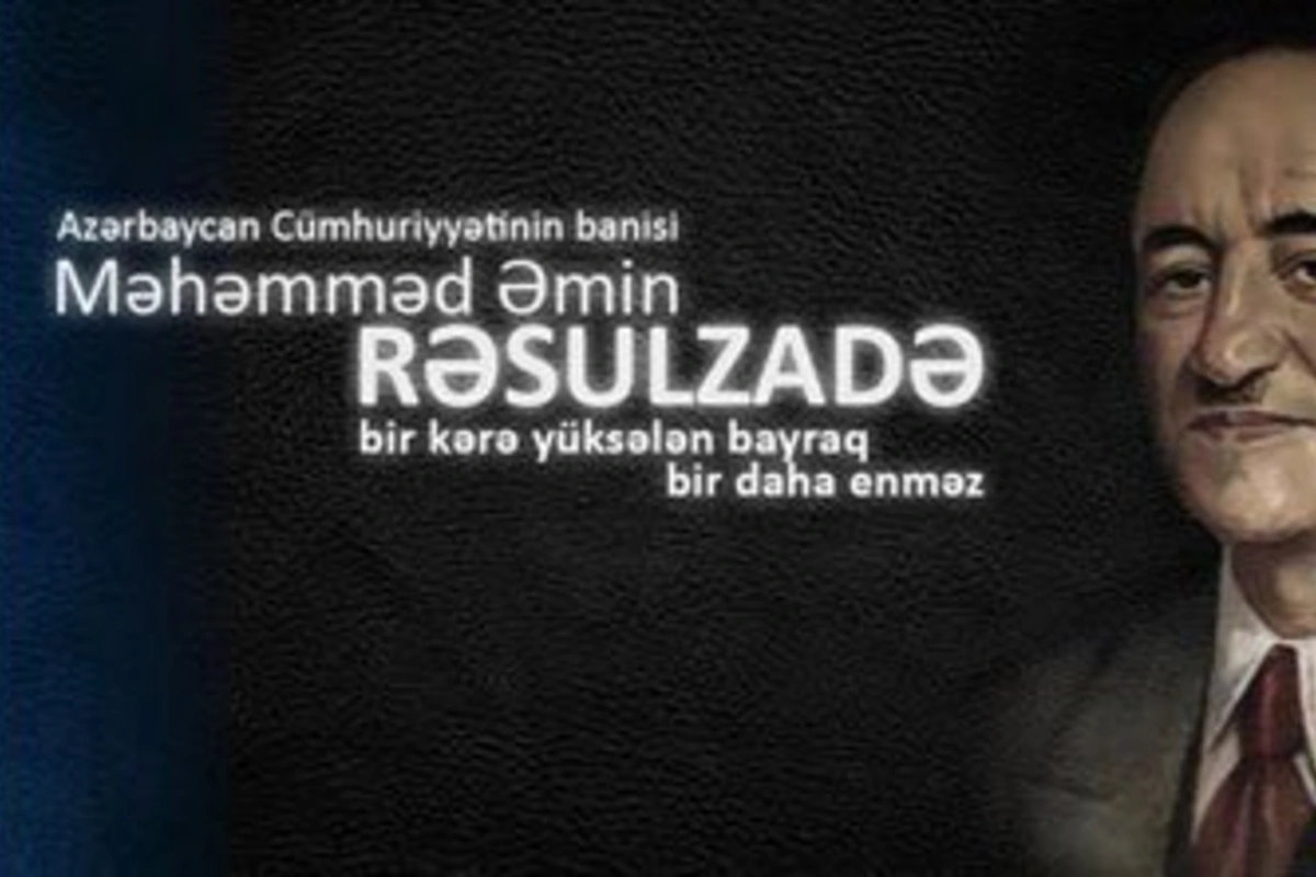 Bu gün Məmməd Əmin Rəsulzadənin doğum günüdür!