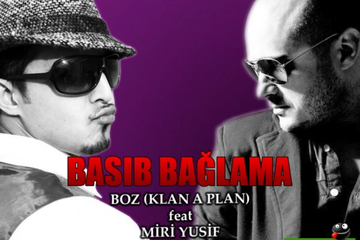 Boz(Klan-A-Plan) ft Miri Yusif - Basıb bağlama