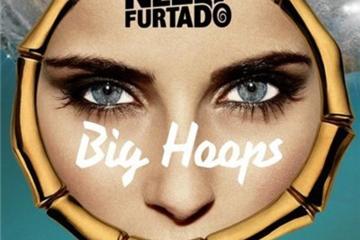 Nelly Furtado - Big Hoops
