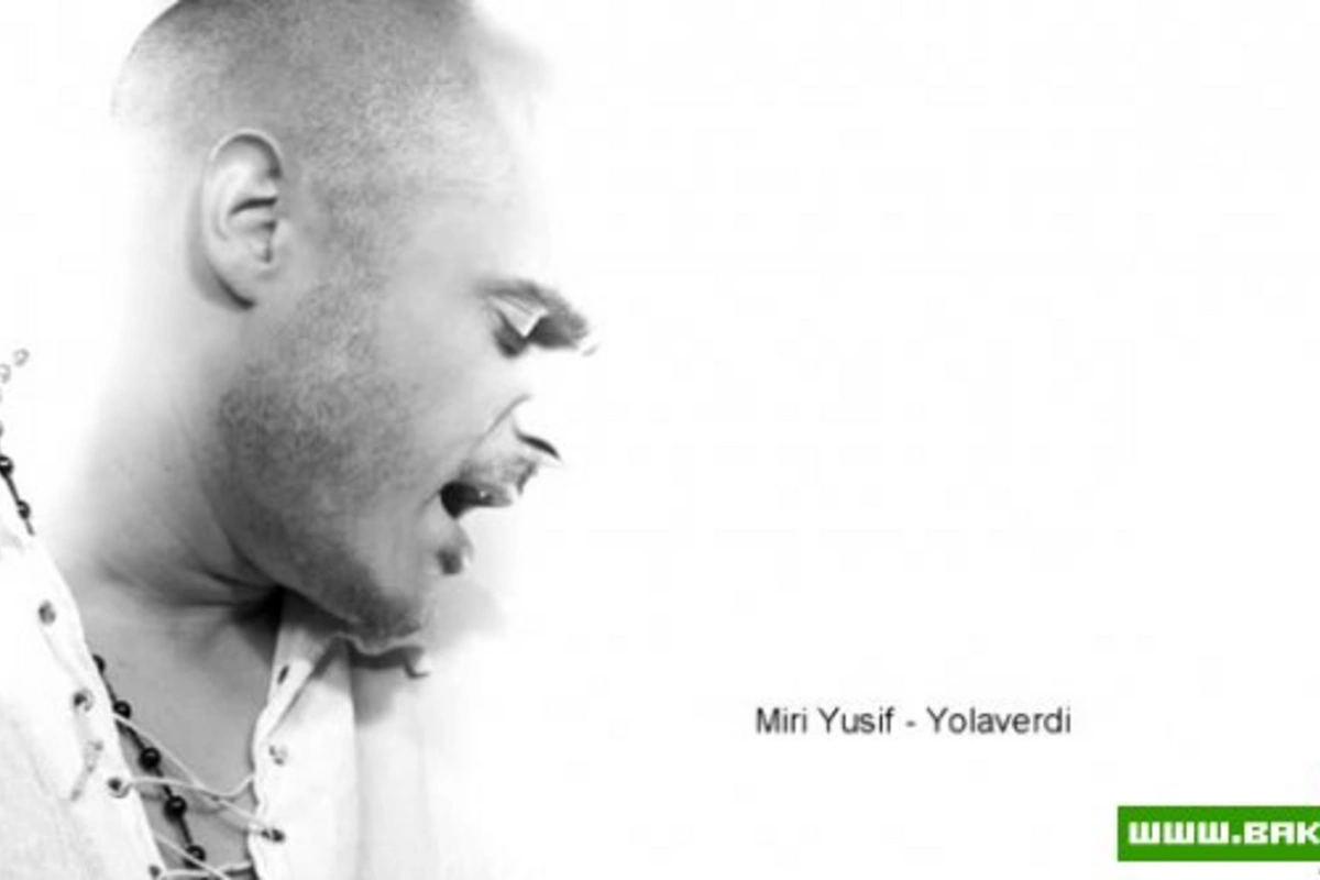 Miri Yusif - Yolaverdi