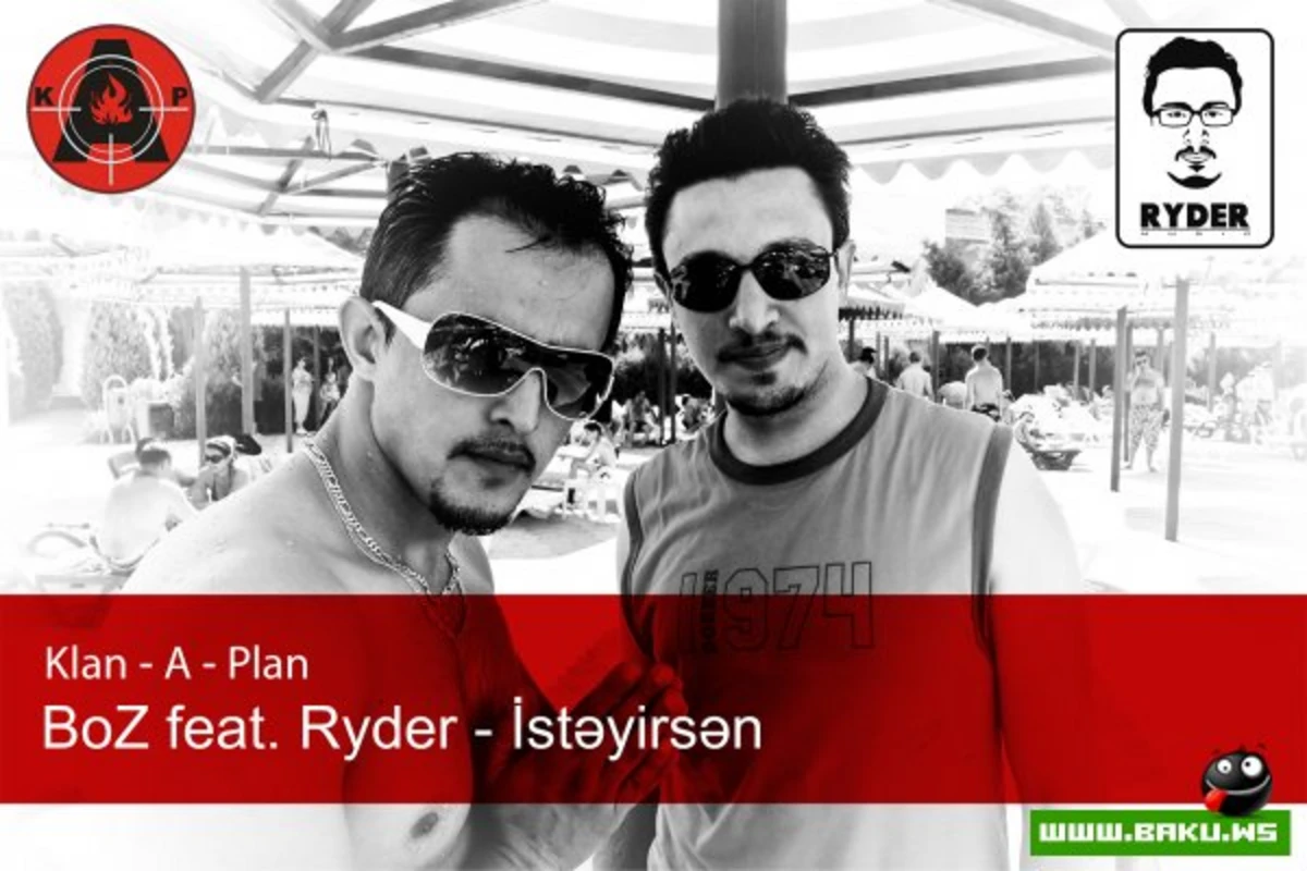 Klan A Plan (Ryder&Boz) - İstəyirsən