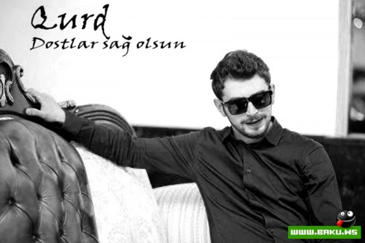 Qurd - Dostlar Sağ Olsun