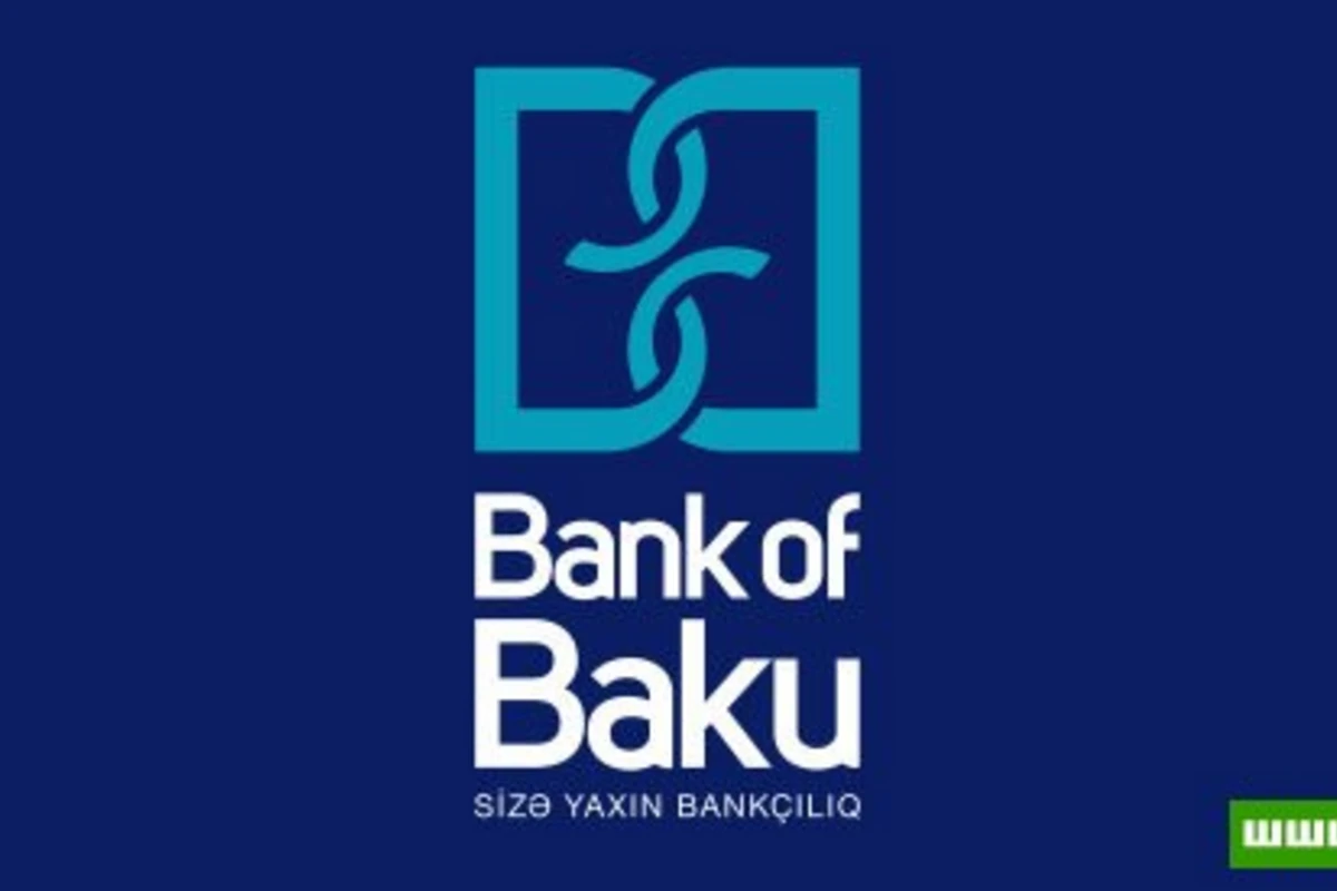 Новые планы развития «Bank of Baku»