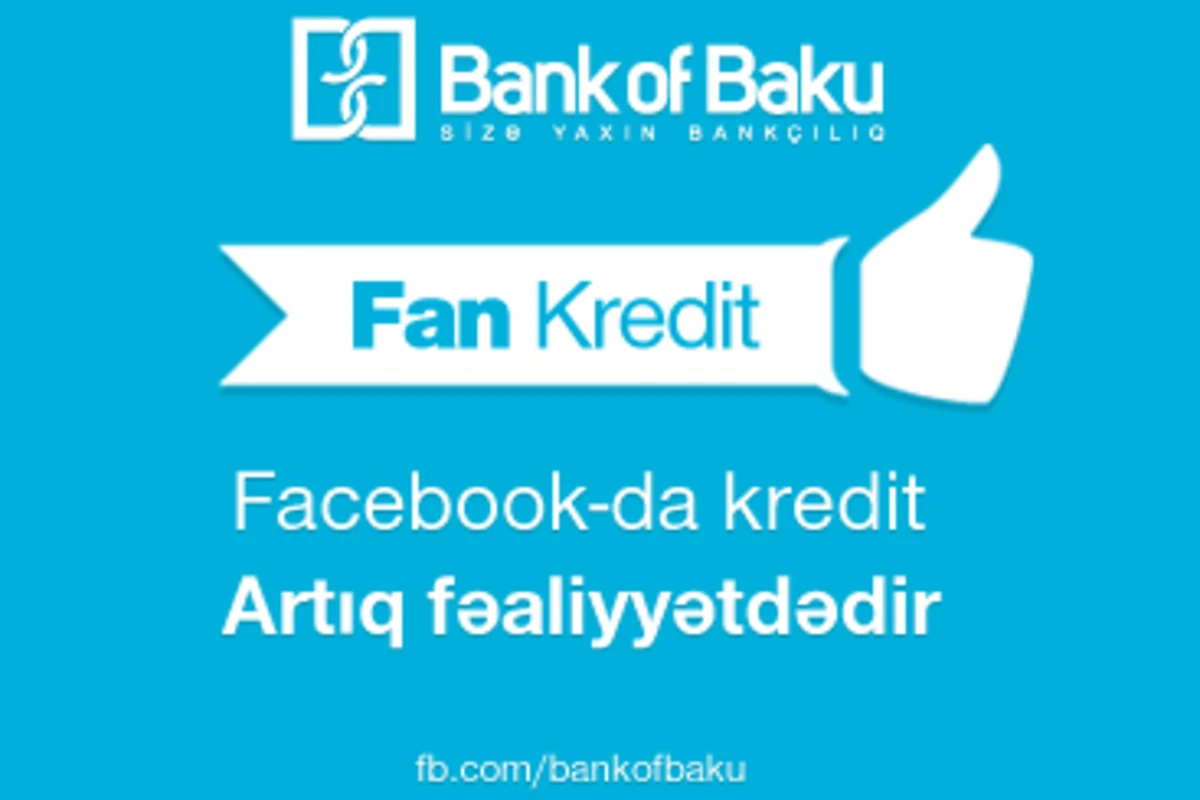 Новинка от«Bank of Baku»: «Facebook fan kredit»