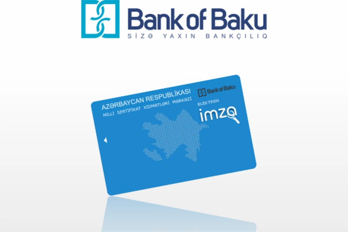 “Bank of Baku” приступает к оказанию услуг по выдаче сертификатов электронной подписи!