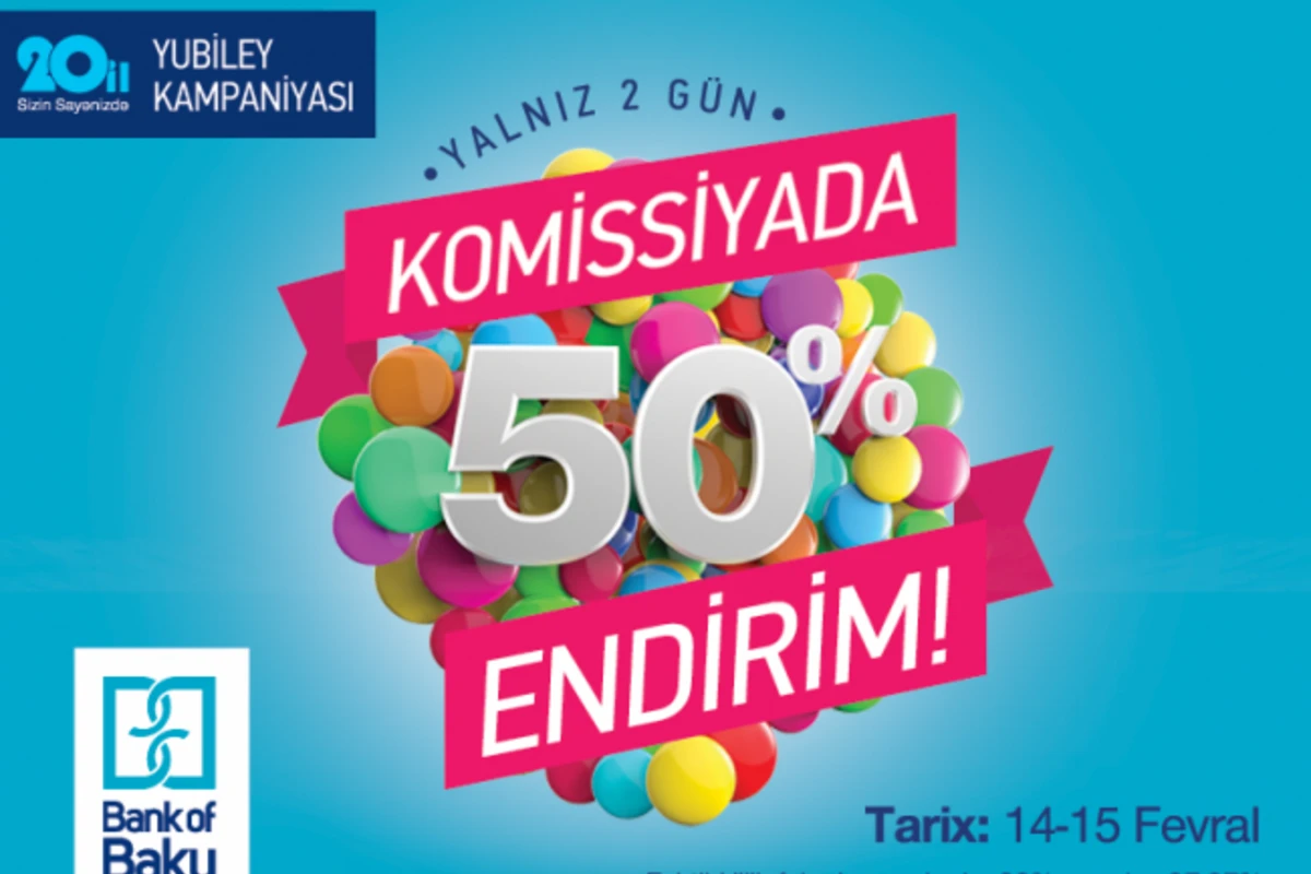 50% скидки на кредитную комиссию от «Bank of Baku»!