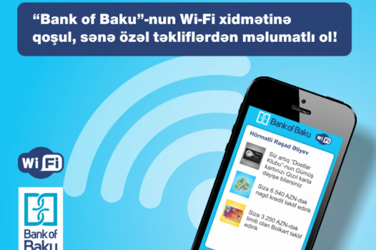 Wi-Fi услуга от «Bank of Baku»: каждому клиенту индивидуальное предложение!