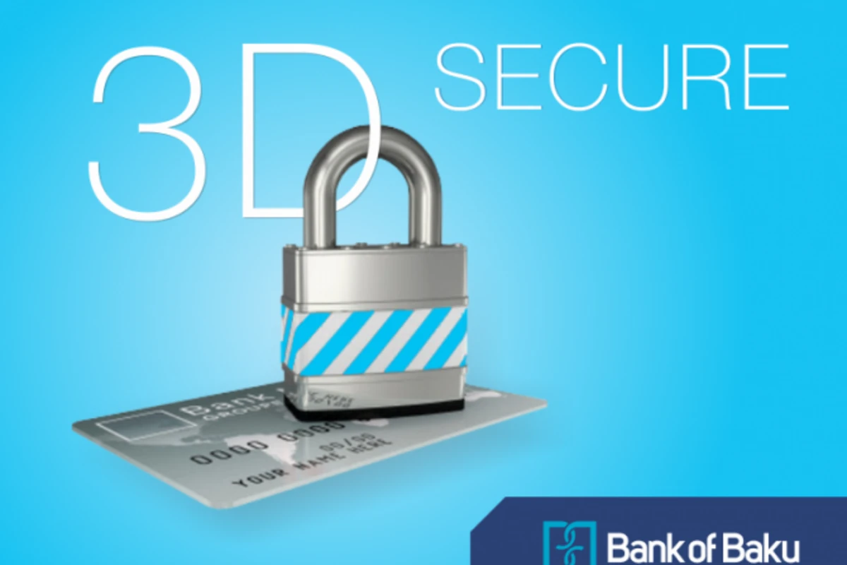 Пластиковые карты Bank of Baku подключились к системе “3D secure”