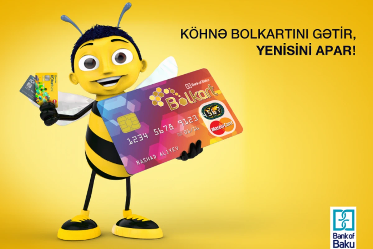 Поменяй старый Bolkart на новый в Bank of Baku!
