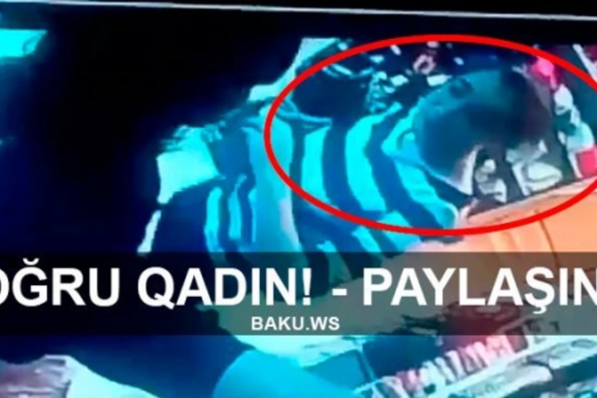 Bakıda qızın mağazadan oğurluq etdiyi an kameraya düşdü (VİDEO) Bakıda qızın mağazadan oğurluq etdiyi an kameraya düşdü (VİDEO)