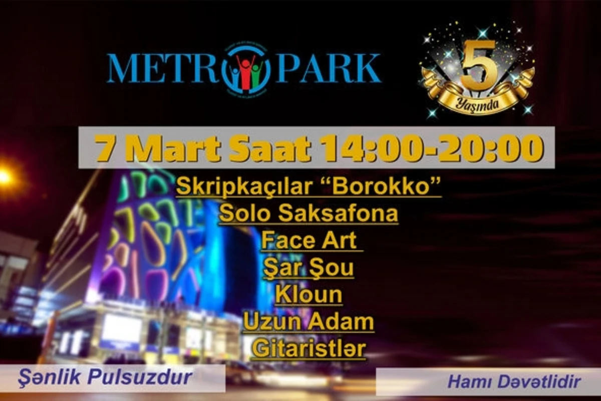 “Metropark” 5 illiyini qeyd edir “Metropark” 5 illiyini qeyd edir