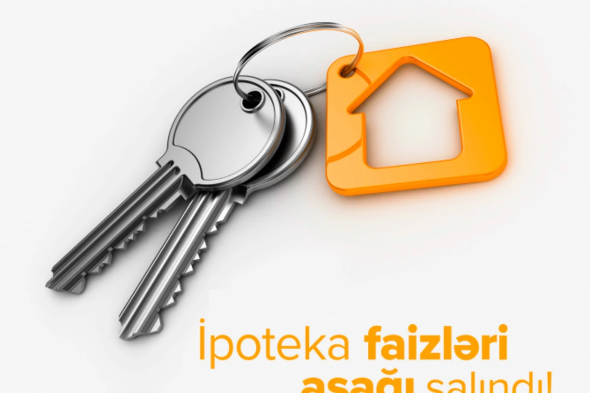 İpoteka faizləri aşağı salındı! İpoteka faizləri aşağı salındı!