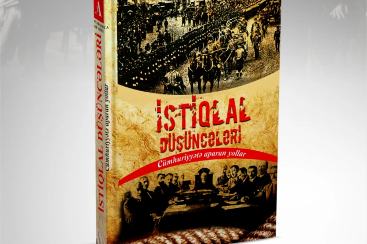 AXC-nin 100 illik yubileyi çərçivəsində “İstiqlal düşüncələri. Cümhuriyyətə aparan yollar” kitabı ictimaiyyətə təqdim olunacaq AXC-nin 100 illik yubileyi çərçivəsində “İstiqlal düşüncələri. Cümhuriyyətə aparan yollar” kitabı ictimaiyyətə təqdim olunacaq