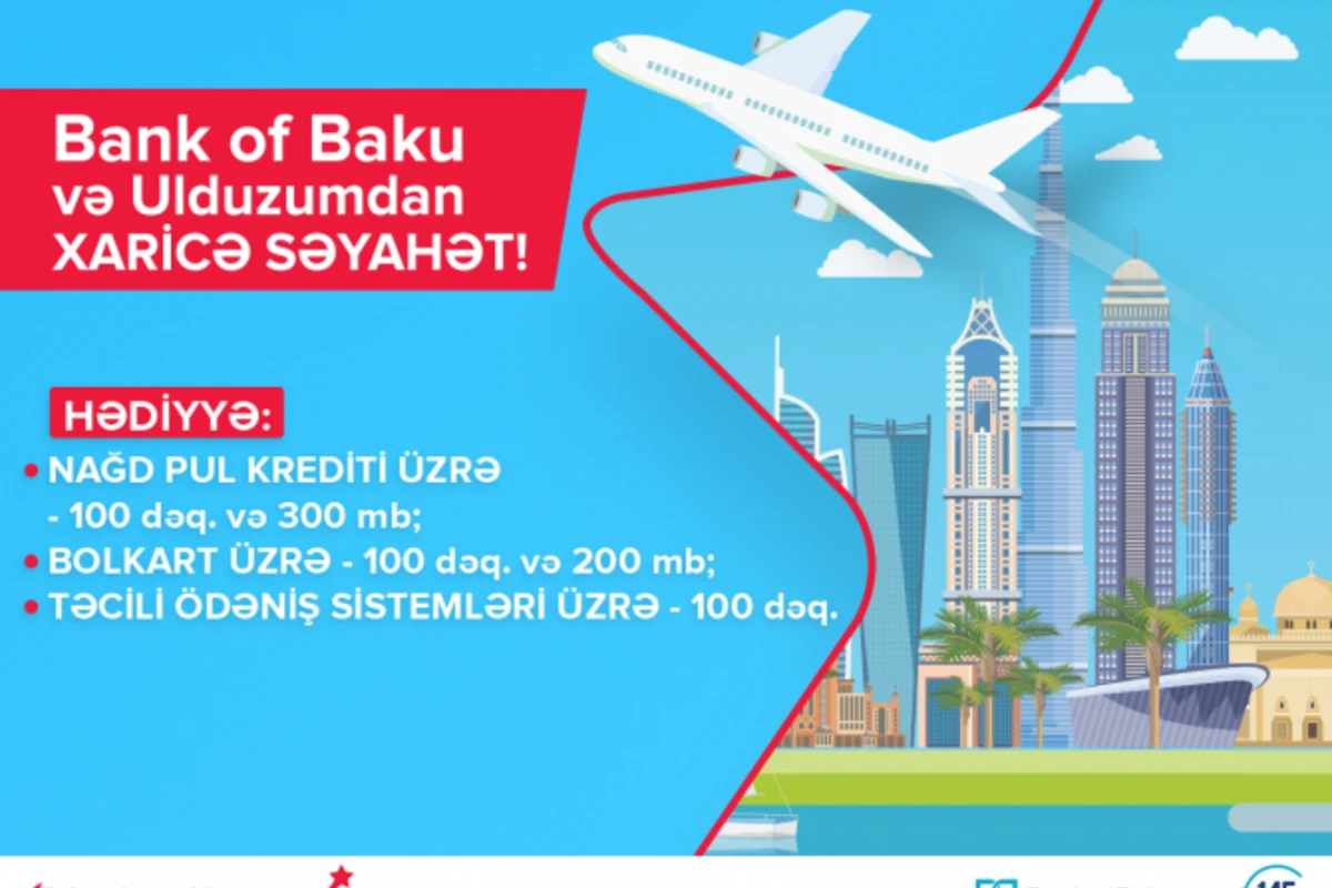 “Bank of Baku” və “Bakcell Ulduzum”la xaricə səyahət lotereyasının qalibləri seçiləcək!
