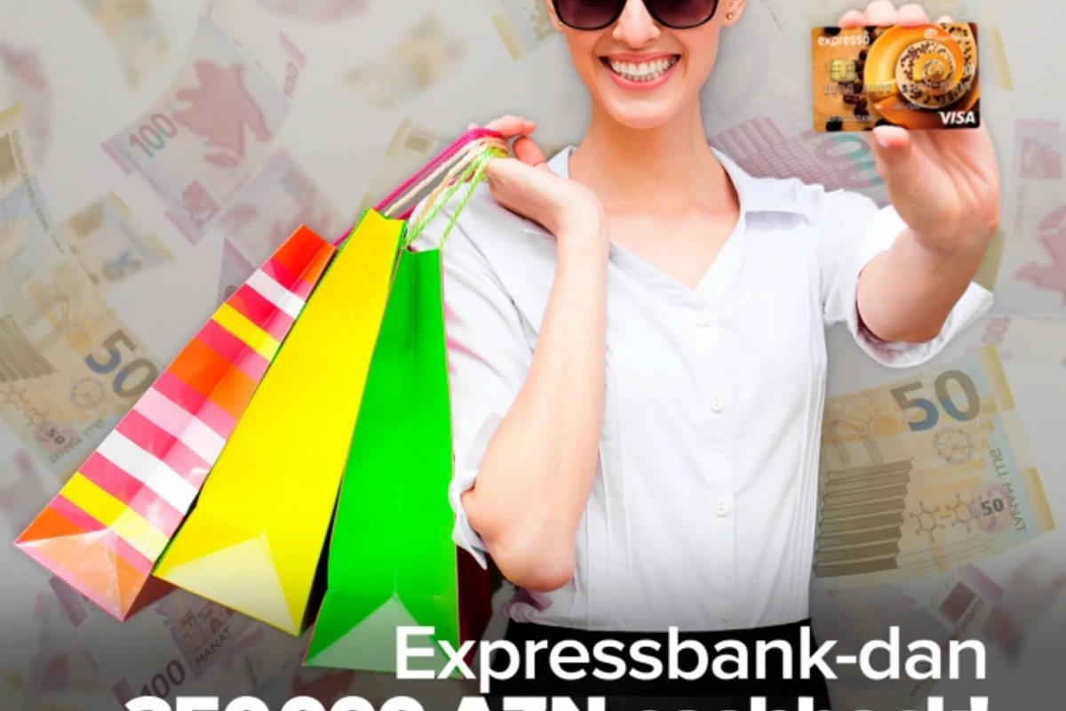 Круглая сумма – cashback на сумму 250 000 манатов от Expressbank!