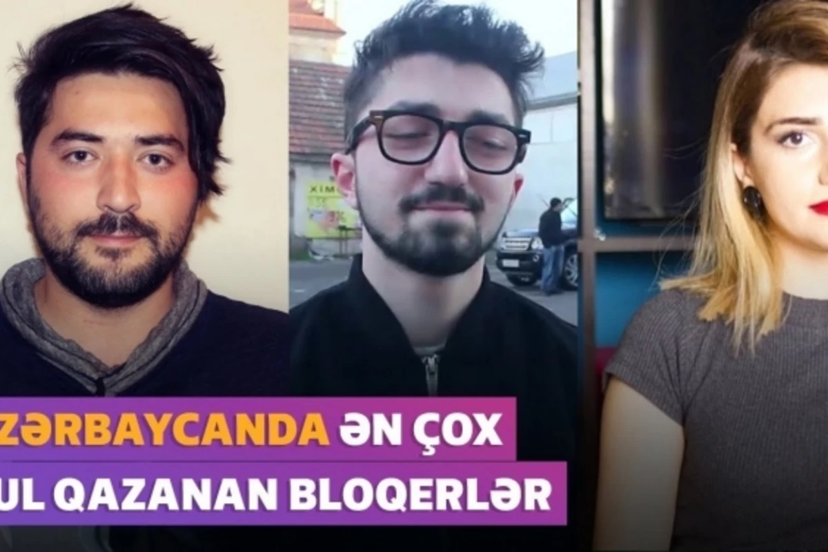 Азербайджанские блогеры, заработавшие больше всего денег на Youtube – 8300 долларов в месяц - ВИДЕО
