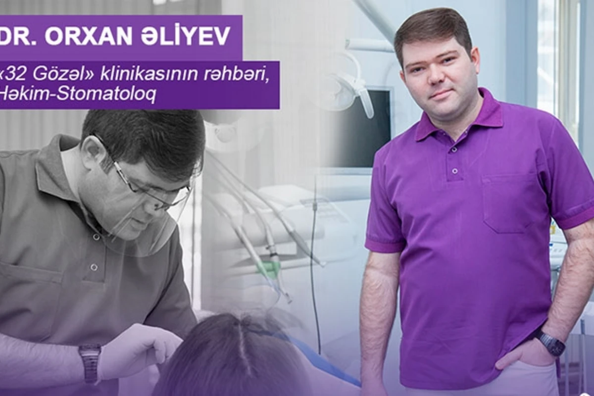 Diş ağrısı zamanı həkimə müraciət etməzdən qabaq edə biləcəyiniz məsləhətlər - Dr. Orxan Əliyev