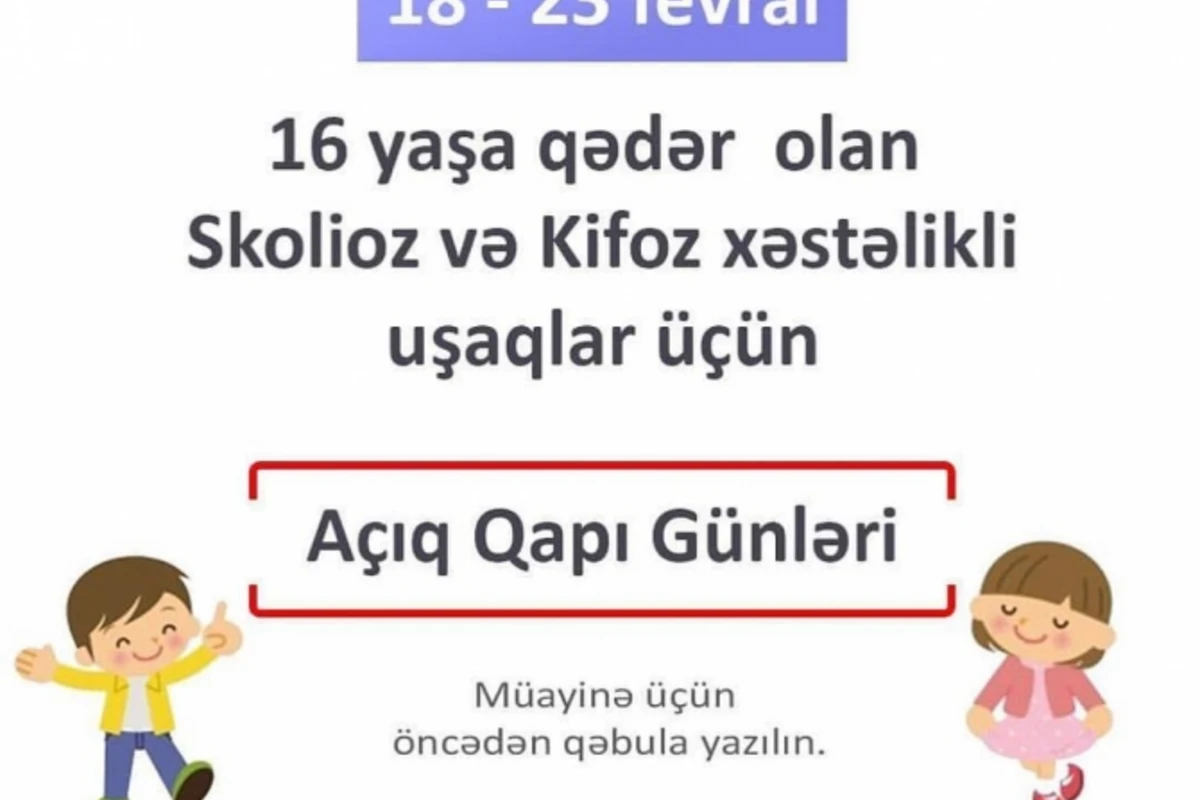Uzman Sənan Cəfərovdan skolioz və kifoz xəstəlikli uşaqlar üçün pulsuz aksiya Uzman Sənan Cəfərovdan skolioz və kifoz xəstəlikli uşaqlar üçün pulsuz aksiya