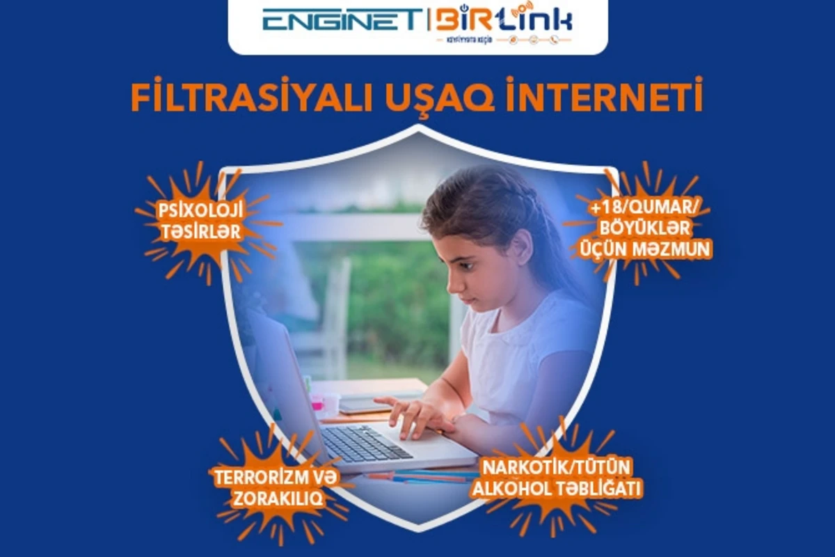 BİRLink-dən övladlarımızı internetin zərərlərindən qoruyan unikal xidmət BİRLink-dən övladlarımızı internetin zərərlərindən qoruyan unikal xidmət