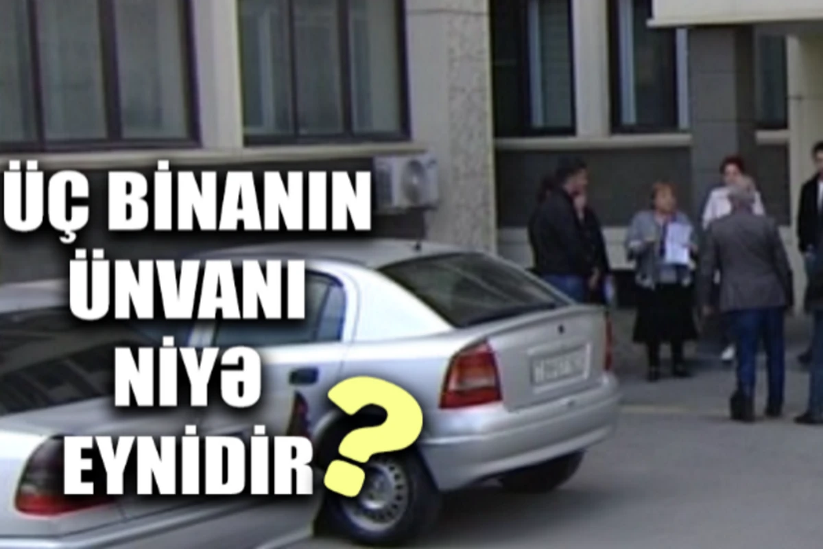 Bakıda QƏRİBƏ VƏZİYYƏT - 3 binanın sakinlərini 1 ünvan birləşdirir - VİDEO
