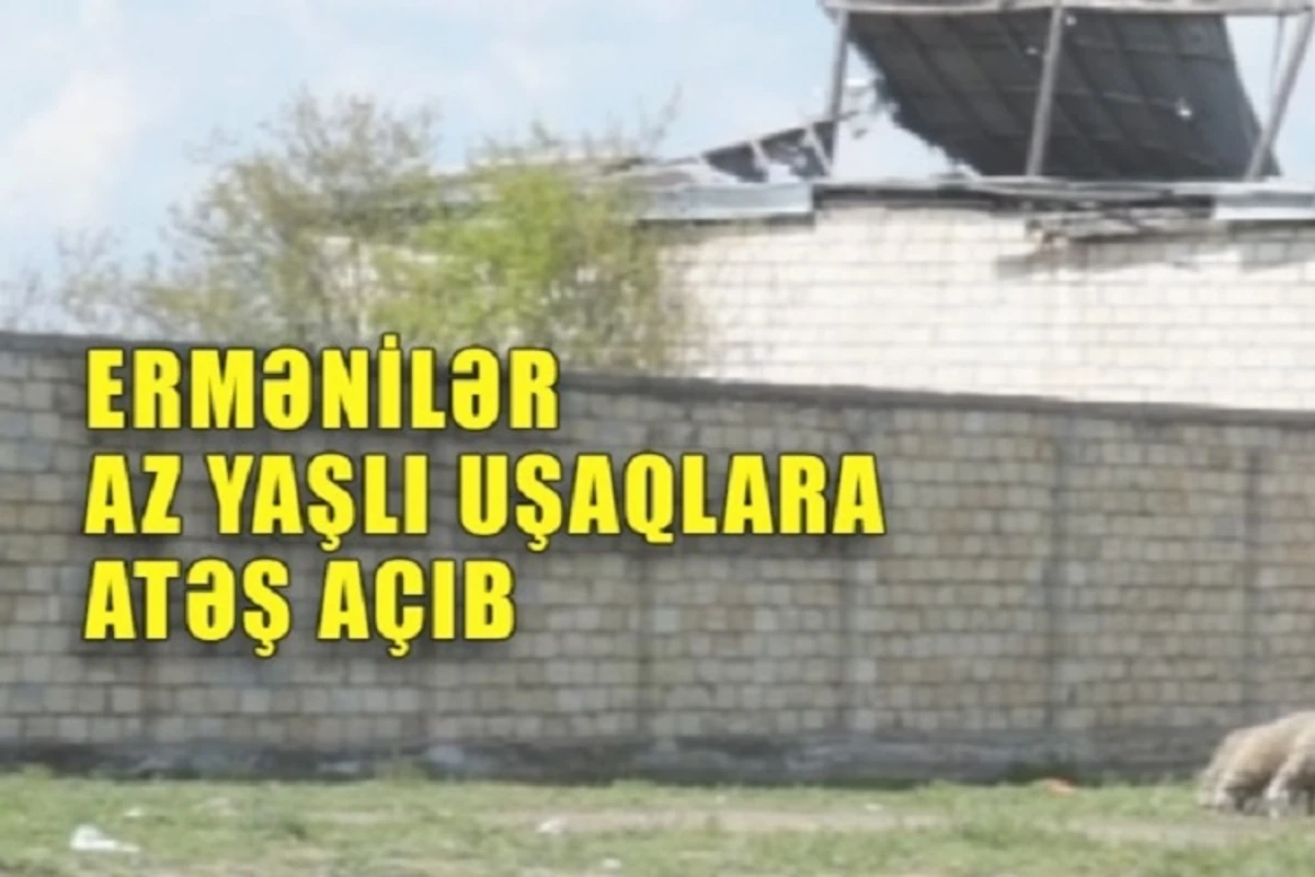 Ermənilər Ağdamda uşaqları atəşə tutub - VİDEO