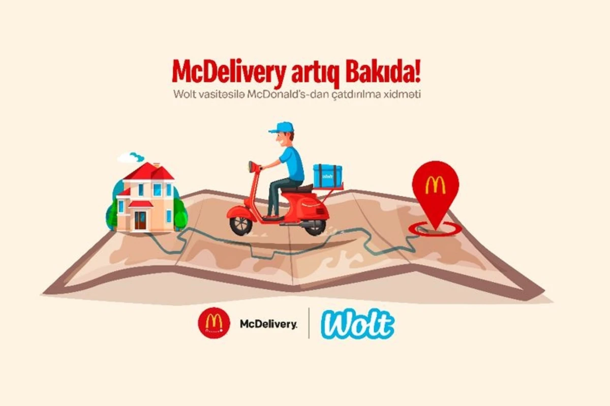 McDelivery artıq Bakıda! McDonald’s sevimli məhsullarını çatdırmaq üçün Azərbaycanda Wolt ilə əməkdaşlığa başladı