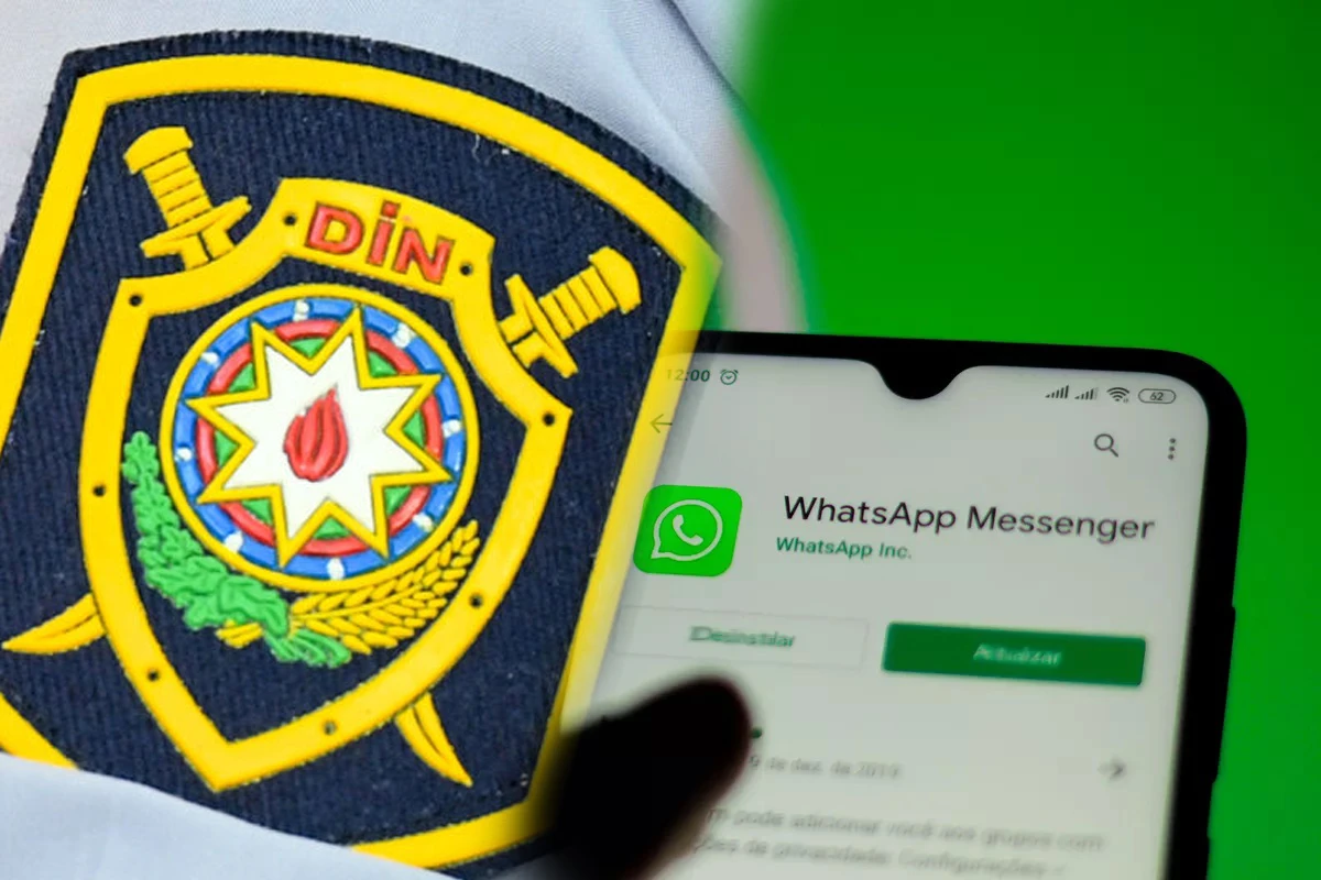 Azərbaycanda polis WhatsAppda bu mesajı yayan şəxsi axtarır Azərbaycanda polis WhatsAppda bu mesajı yayan şəxsi axtarır