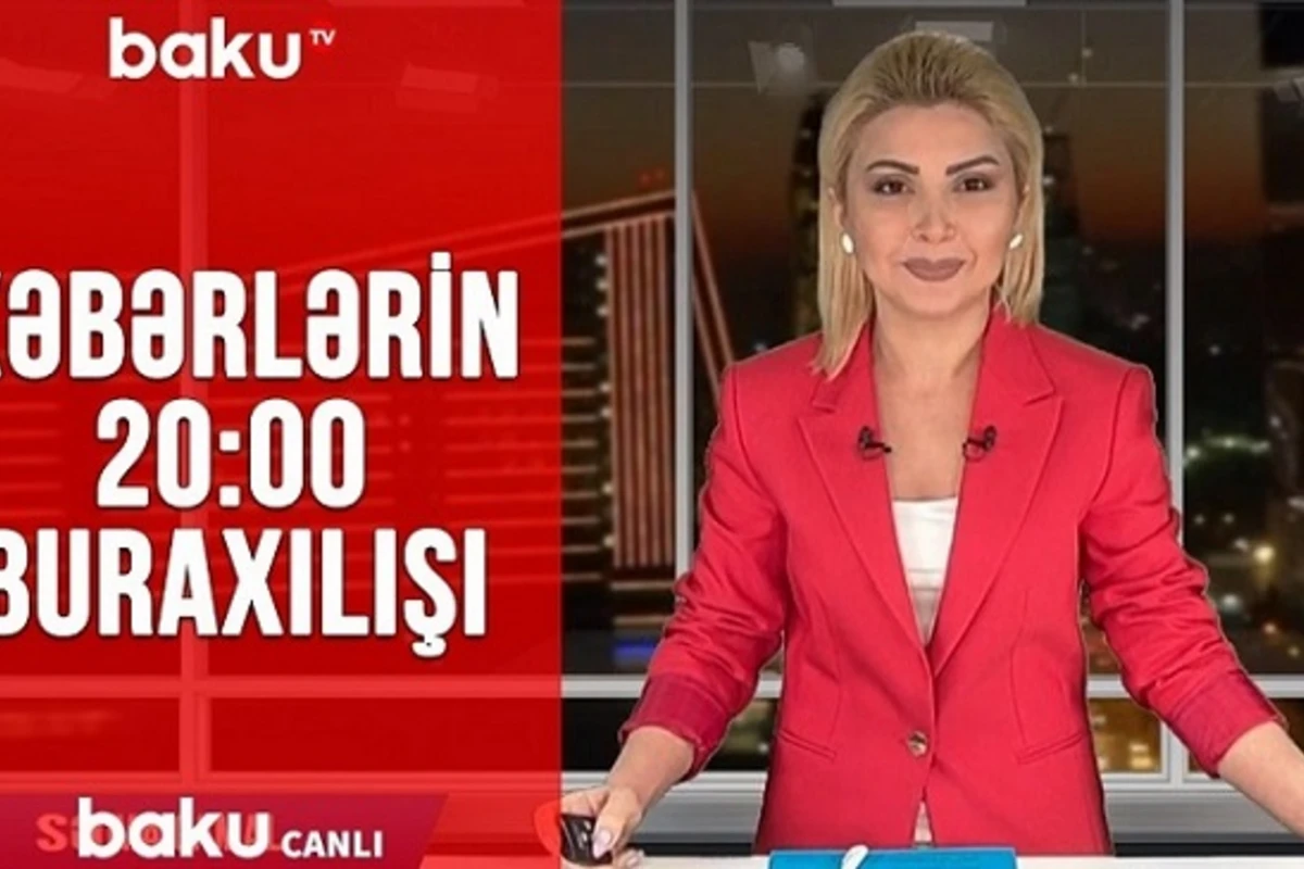 Baku TV-də Xəbər vaxtıdır - Canlı Yayım