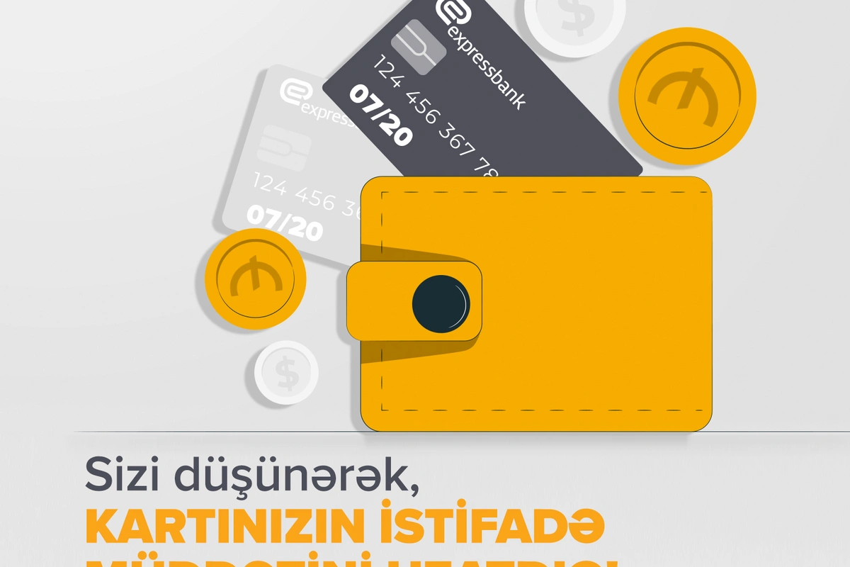 Expressbank plastik kartlarının istifadə müddətini uzatdı.
