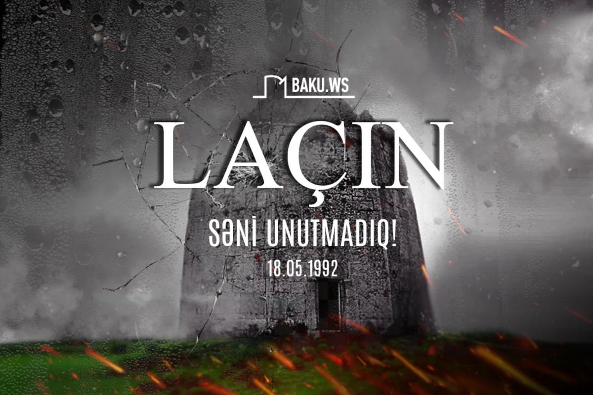 Laçın rayonunun işğalından 28 il ötür