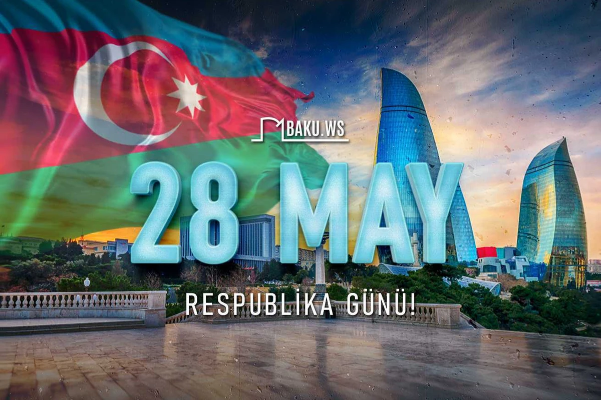 Azərbaycanda 28 May - Respublika Günü qeyd olunur Azərbaycanda 28 May - Respublika Günü qeyd olunur