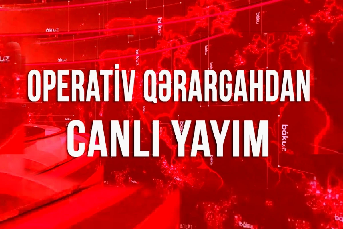 Operativ Qərargah brifinq keçirir - CANLI YAYIM