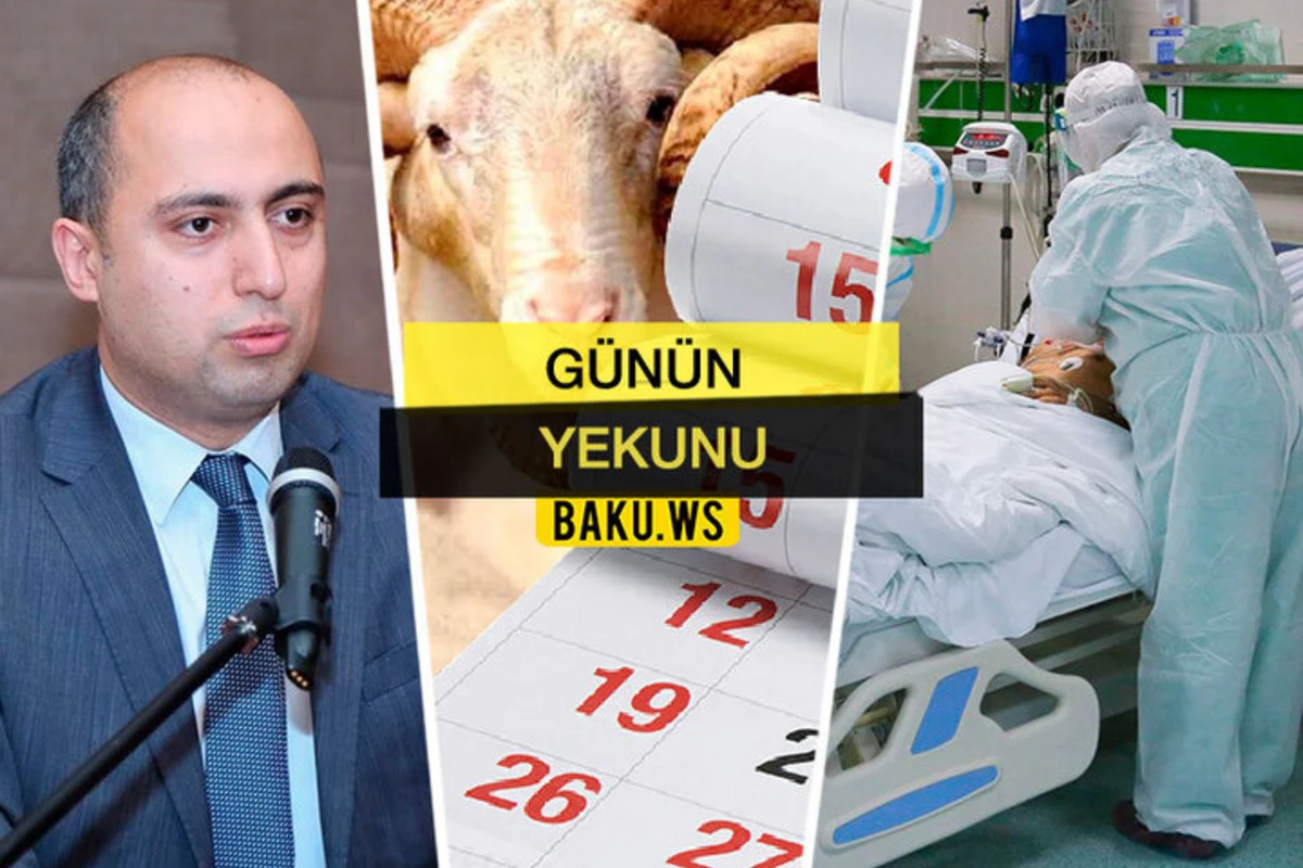 “Günün Yekunu” - 27 iyul 2020