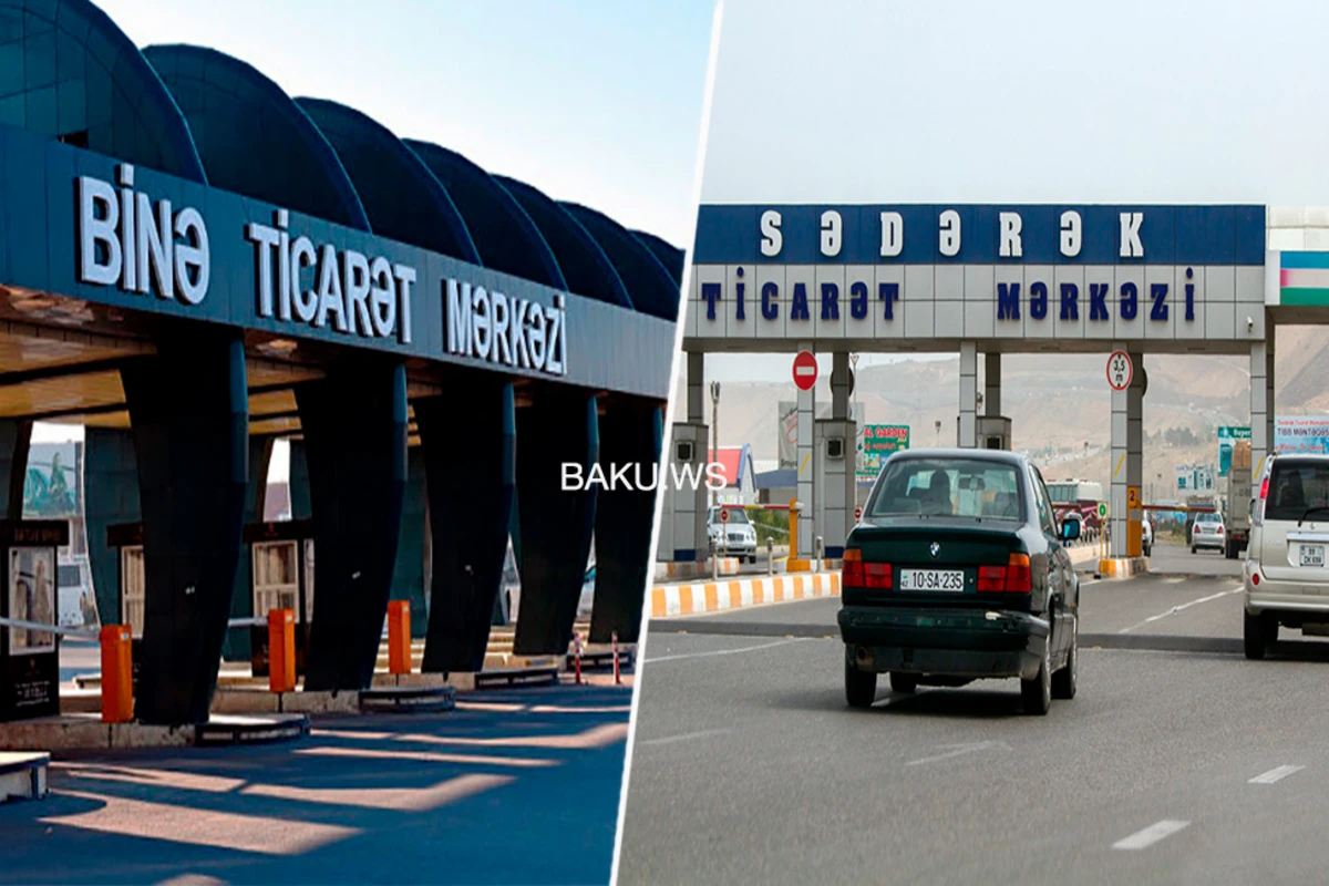 Binə və Sədərək ticarət mərkəzləri açılsın - Bu şərtlərlə