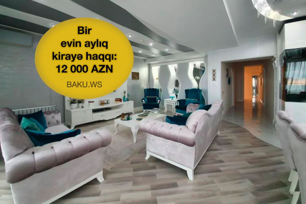 Bakının mərkəzində fantastik qiymətə kirayə mənzillər - Aylıq 12 min AZN - FOTO