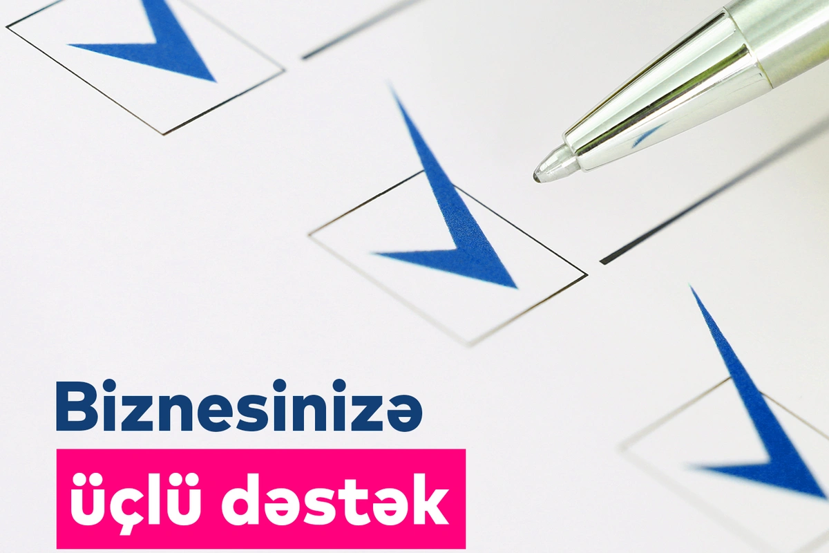 Bank of Baku-dan biznesə 3-lü DƏSTƏK!