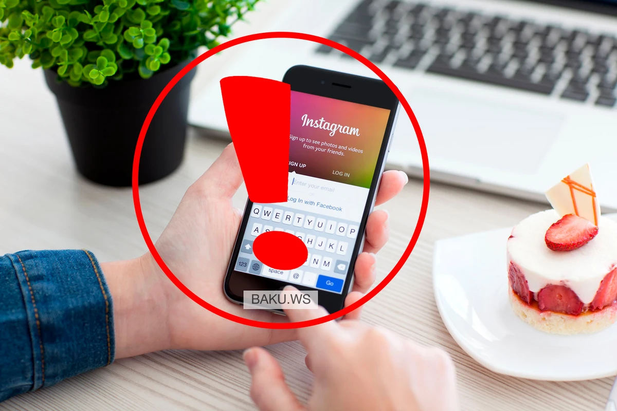 “İnstagram” işlədənlər EHTİYATLI OLSUN