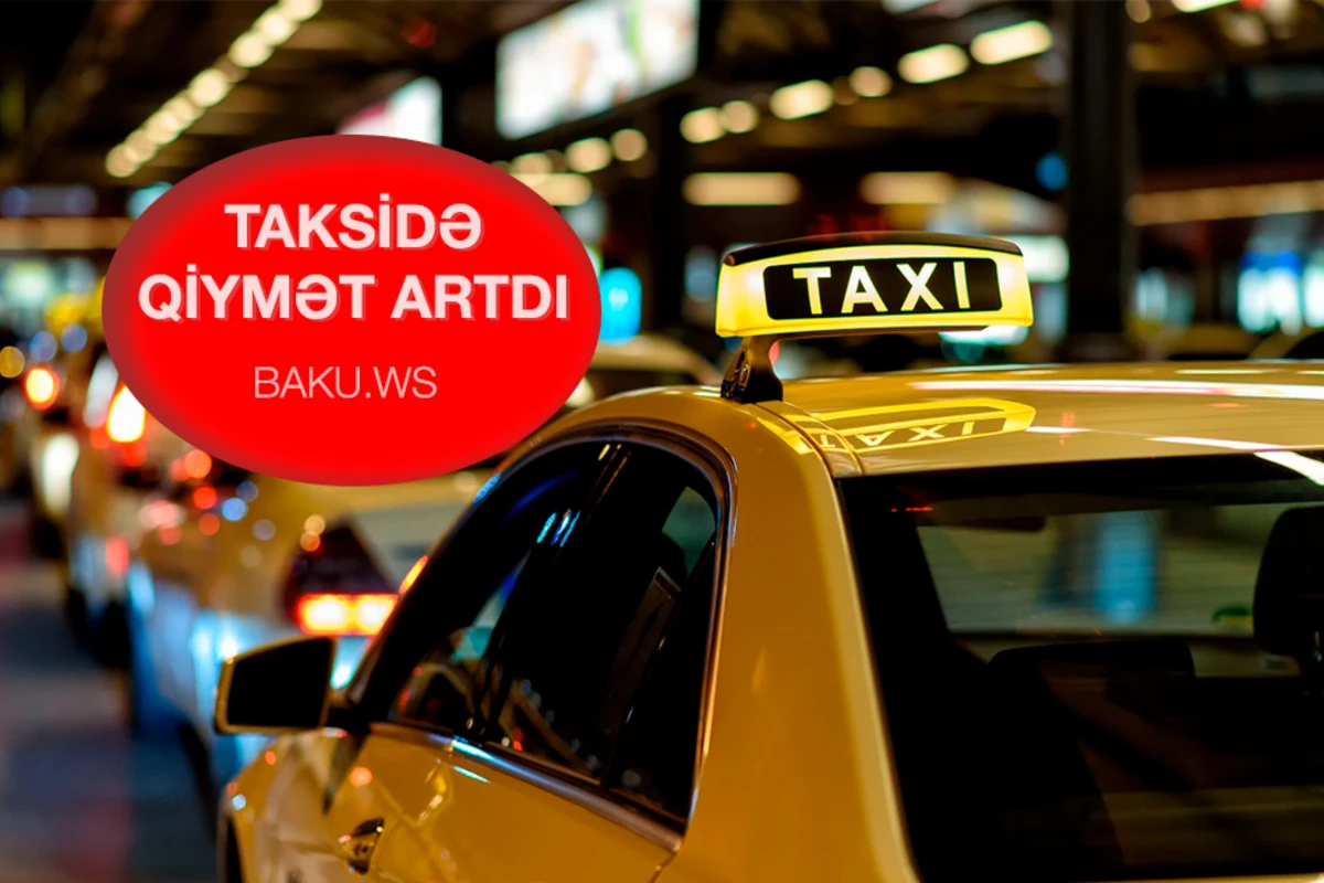Taksilərdə qiymət kəskin artıb - VİDEO