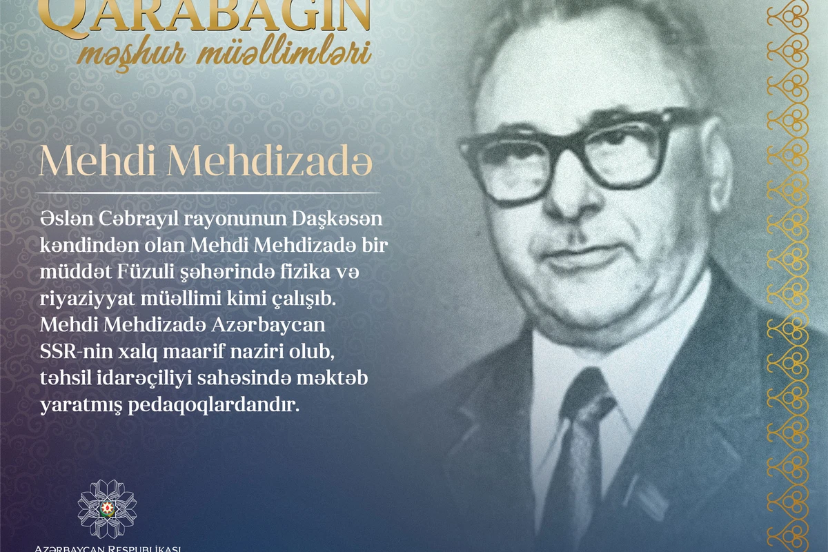 “Qarabağın məşhur müəllimləri” - Mehdi Mehdizadə