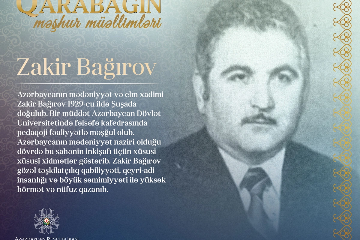 Qarabağın məşhur müəllimləri – Zakir Bağırov