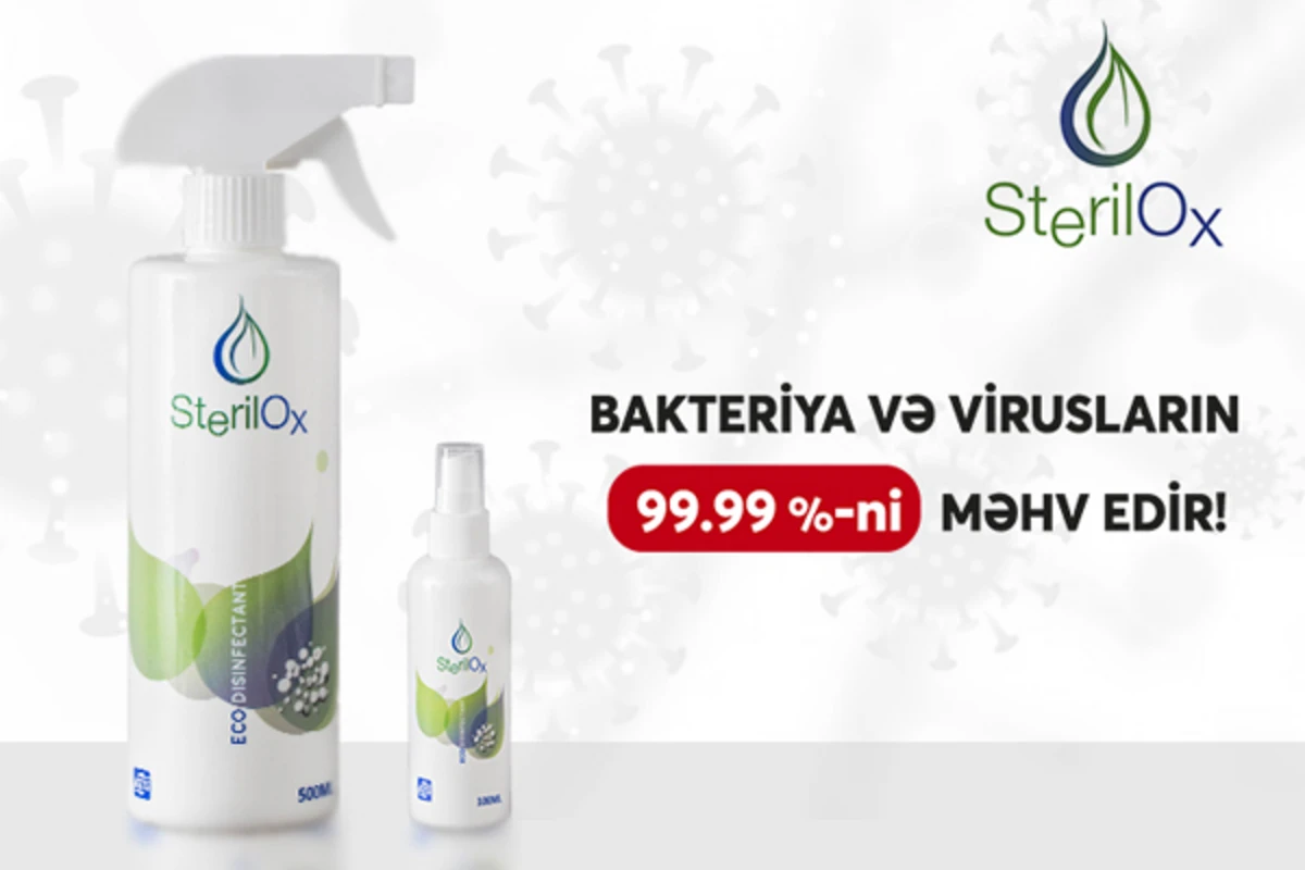 Yeni nəsil dezinfeksiyaedici vasitə SterilOx – COVID-19 ilə mübarizədə sizin etibarlı köməkçiniz - FOTO